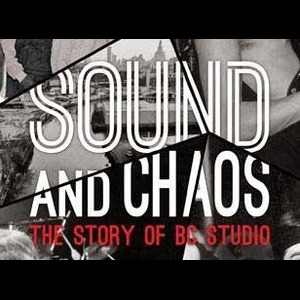 Sound And Chaos, un documentaire sur les B.C. Studios