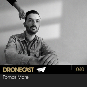 Dronecast 040 : Tomas More