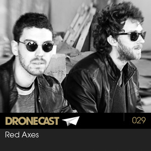 Dronecast 029: Red Axes