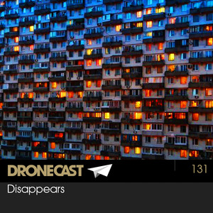 Dronecast 131: Disappears