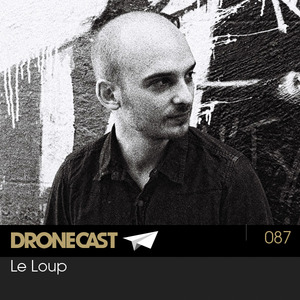 Dronecast 087 : Le Loup
