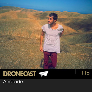 Dronecast 116: Andrade