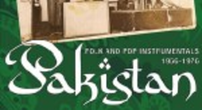 Pakistan: Instrumental Folk & Pop Sounds 1966 - 1976
