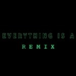 Everything is a Remix: The Matrix