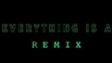 Everything is a Remix: The Matrix