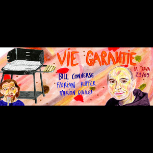 Vie Garantie avec Bill Converse, Florian Kupfer (live) & Marion Guillet