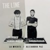 La Mverte & Alejandro Paz - Where Is The Line? (Alejandro Paz Remix) 