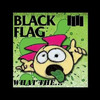 Black Flag - What The... [Full Album] 