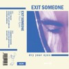 EXIT SOMEONE - Forbidden Colours 