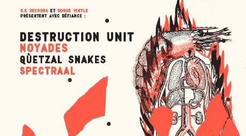 Soirée S.K records et Rouge Vinyle avec Destruction Unit, Noyades, Qùetzal Snakes et Spectraal