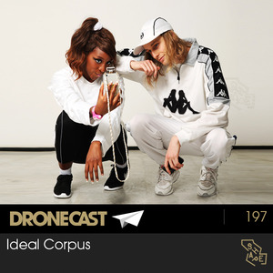 Dronecast 197: Ideal Corpus