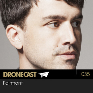 Dronecast 035 : Fairmont