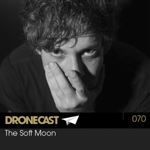 Dronecast 069: The Soft Moon