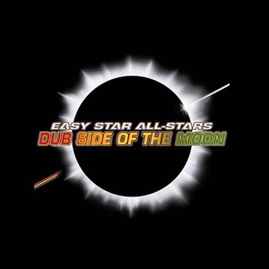 Easy Star All-Stars: Dub Side of the Moon