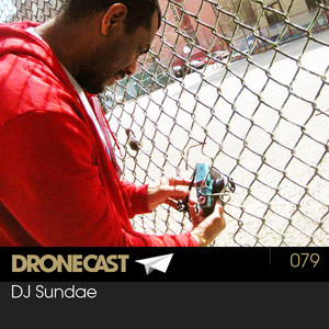 Dronecast 079: DJ Sundae