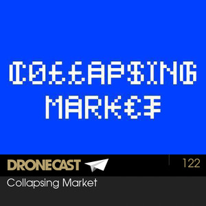 Dronecast 122: Collapsing Market