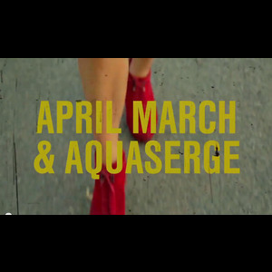 April March & Aquaserge: Des Tics et des tocs