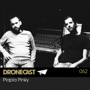 Dronecast 062: Plapla Pinky