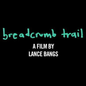 Slint: Breadcrumb Trail Trailer