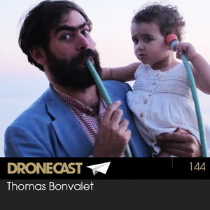 Dronecast 144: Thomas Bonvalet