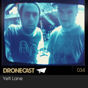 Dronecast 034 : Yeti Lane