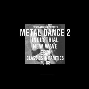 Trevor Jackson Presents: Metal Dance 2 (79 - 88)