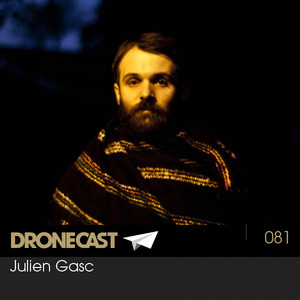 Dronecast 081: Julien Gasc