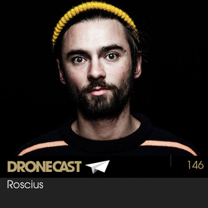Dronecast 146: Roscius