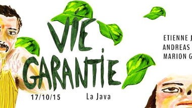 Vie Garantie à la Java, avec Etienne Jaumet, Andreas Gehm (live) & Marion Guillet