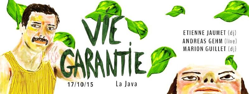 Vie Garantie à la Java, avec Etienne Jaumet, Andreas Gehm (live) & Marion Guillet