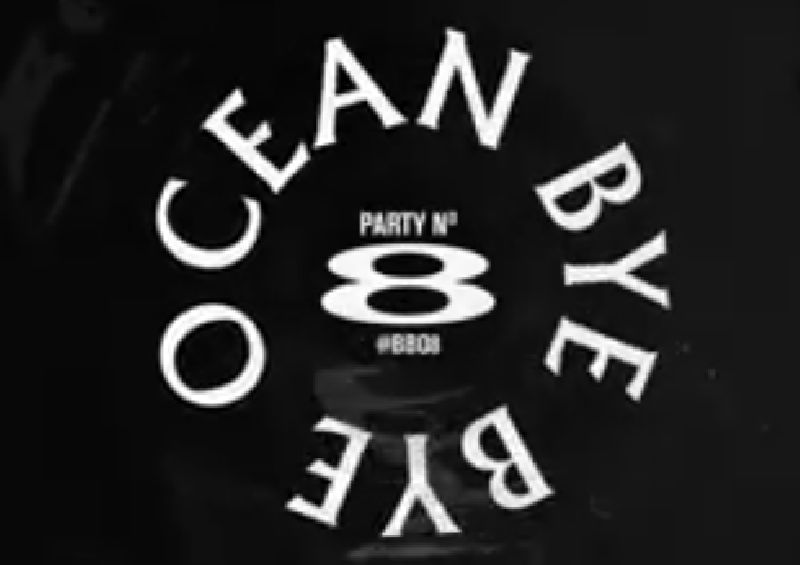 Bye Bye Ocean 8 avec Faze Miyake, Feadz, Tommy Kid et Aprile