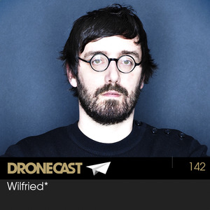 Dronecast 142: Wilfried