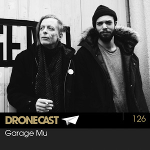 Dronecast 126: Garage Mu