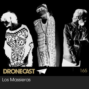 Dronecast 165: Los Massieras