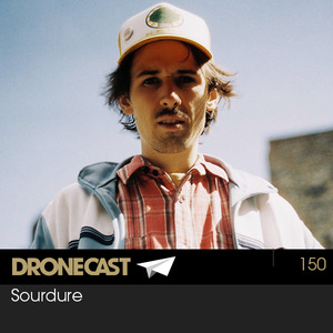 Dronecast 150: Sourdure