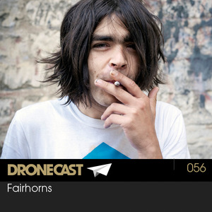 Dronecast 056: Fairhorns