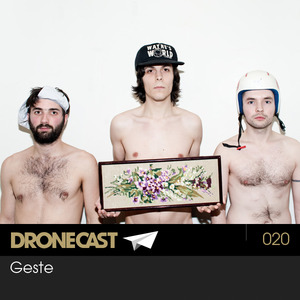 Dronecast 020 : Geste