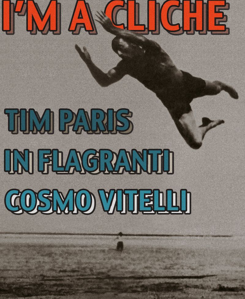 Soirée I'm a Cliché avec Tim Paris, In Flagranti et Cosmo Vitelli