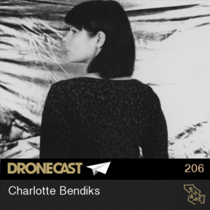 Dronecast 206 : Charlotte Bendiks
