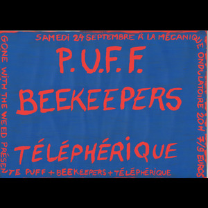 GWTW Party: P.U.F.F + Beekeepers + Téléphérique à La Mécanique Ondulatoire
