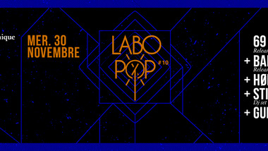 Labo Pop #10 : 69 + Balladur+ H ø R D & Guest au Petit Bain