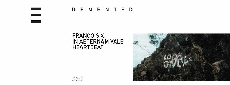 Dement3d Night : Francois X, Heartbeat, IAV au Sucre