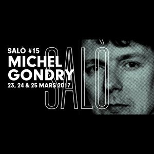 Salò #15 : Michel Gondry