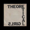 Theoretical Girls - You Got Me 