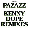 Pazzaz - So Hard To Find (Kenny Dope Remix) 