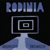 Rodinia - Drumside Part II - Drumside/Dreamside 