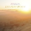 Francois & The Atlas Mountains - Les Plus Beaux - Naive New Beaters Remix 