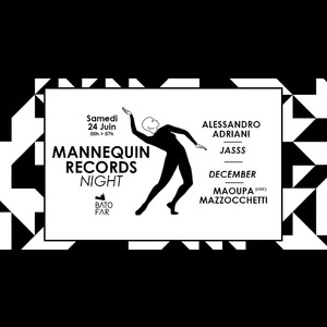 Mannequin Records w/ A.Adriani, December, JASSS, M. Mazzocchetti au Batofar