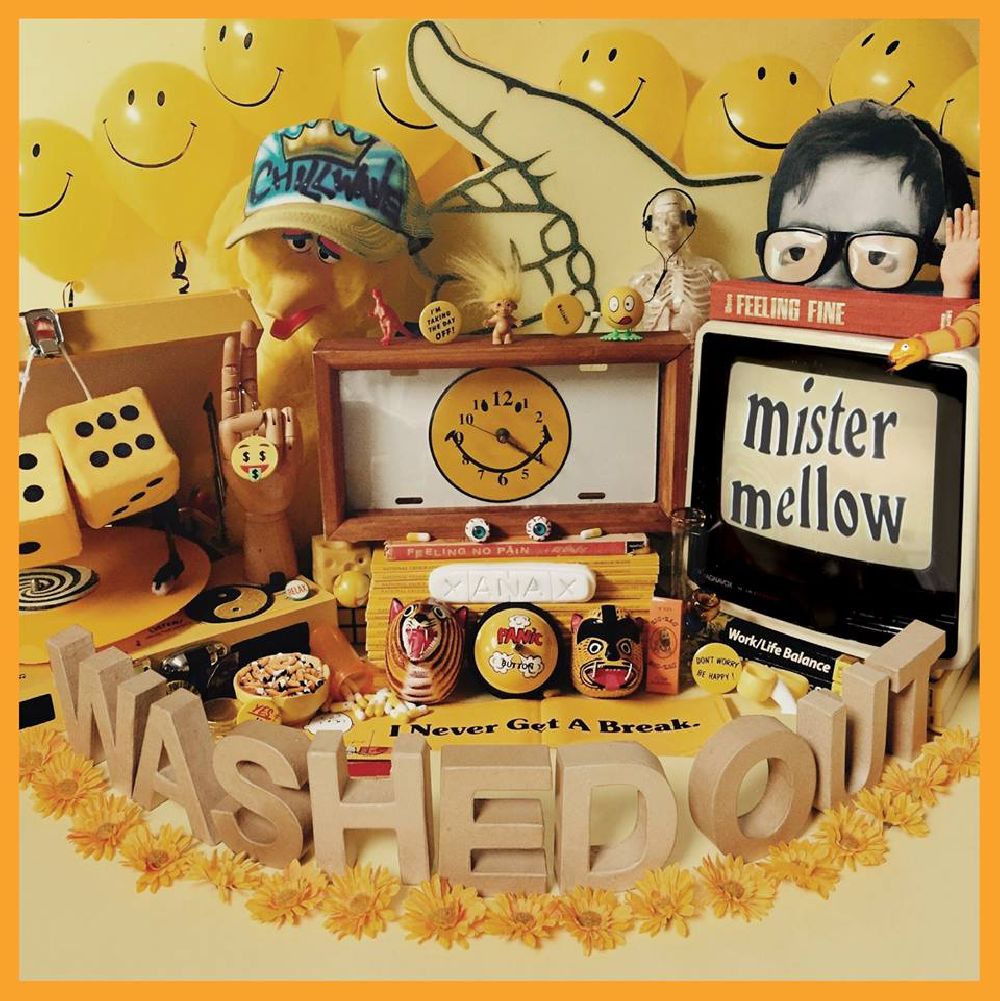 Washed Out - Mister Mellow, Stones Throw Records, 2017